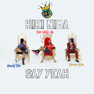 Hiki Nima (Say Yeah)