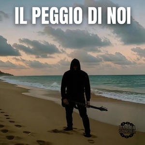 Il Peggio di Noi