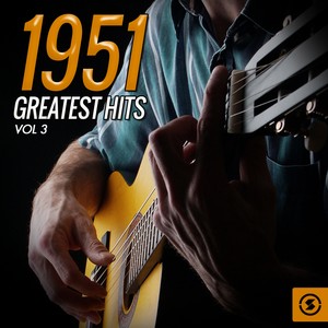 1951 Greatest Hits, Vol. 3