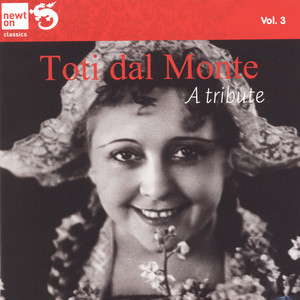 Toti dal Monte a Tribute, Vol. 3 Italian and English Songs (From the collection of Marina Dolfin)