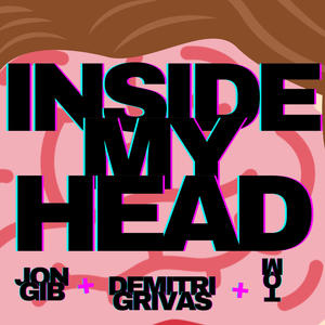 Inside My Head (feat. TheOtherMadonna & JON GIB)