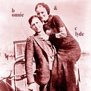 bonnie & clyde (Explicit)