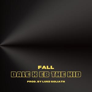 Fall (feat. Eb The Kid)