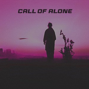 Call of Alone (Explicit)