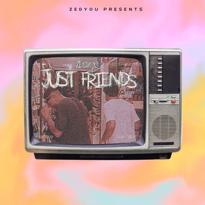 Just Friends (Explicit)