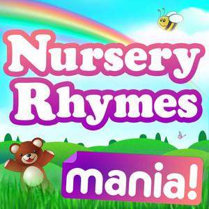 Nursery Rhymes Mania! - The Best Nursery Songs for Kids / Infants