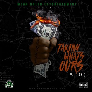 Taking Whats Ours (T.W.O.) [Explicit]