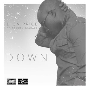 Down (feat. Samuel Shabazz)