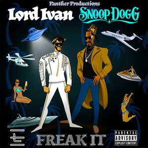 Freak It (feat. Snoop Dogg) [Explicit]