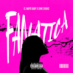 Fanatica (Explicit)