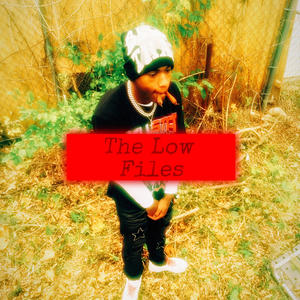 The Low Files (Explicit)