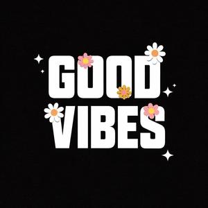 Good Vibes (Explicit)