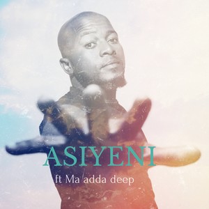 ASIYENI (feat. Ma adda deep)