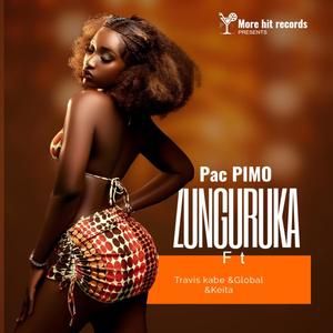 PAC Pimo - ZUNGULUKA (feat. TRAVIS Kabe, GLOBAL & Kaita)