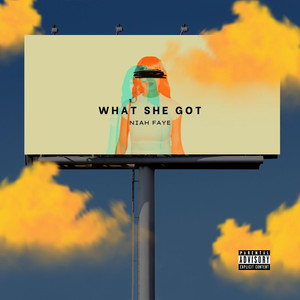 What She Got (Explicit)