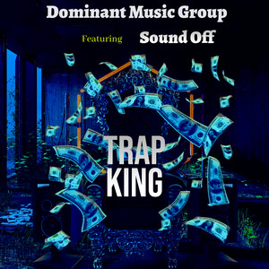 Trap King (Explicit)