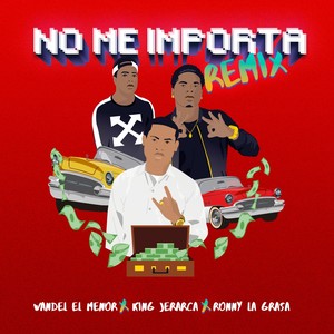 No Me Importa (Remix) [Explicit]