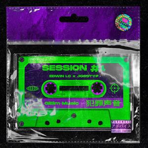 Session #1 (feat. Edwin Lc & Josstyp)