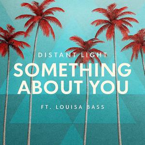 Something About You (feat. Louisa Bass)