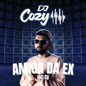 AMIGA DA EX (feat. MC TG 051)