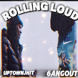 Rolling loud (feat. UptownJhit) [Explicit]