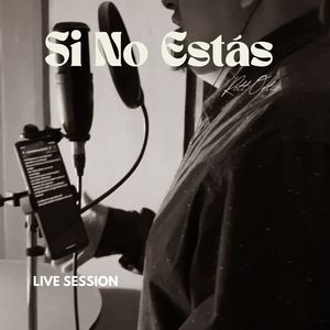 Si No Estás (En Vivo)