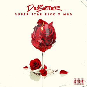 Do Better (feat. M80) [Explicit]