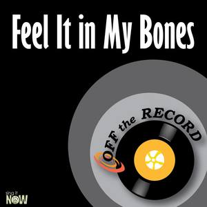 Feel It in My Bones - Single