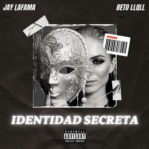Identidad Secreta (Explicit)