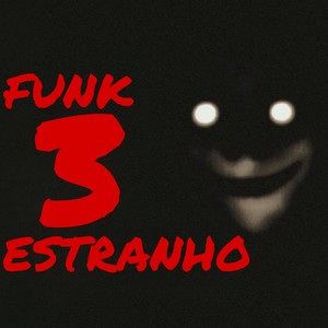 Funk Estranho 3 (Slowed)