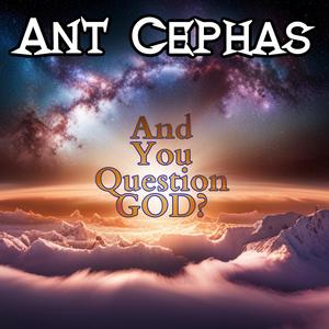 And You Question God