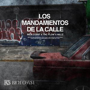 Los Mandamientos de la Calle (feat. THC FLOW & Nillz) [Explicit]