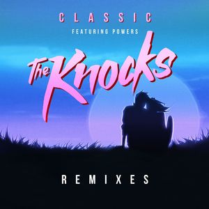 Classic (feat. POWERS) (Pat Lok Remix)