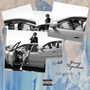 Cruisin' (feat. Young Negrensé) [Explicit]