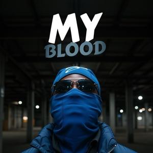 My Blood (Explicit)