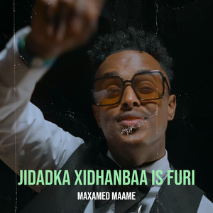 Jidadka Xidhanbaa Is Furi