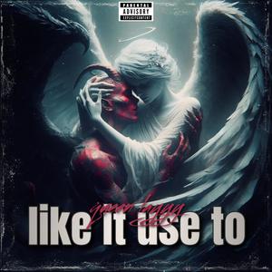 Like it used to (Explicit)