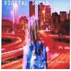 Digital Dread