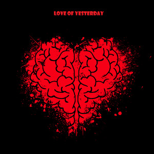 Love of Yesterday (Explicit)