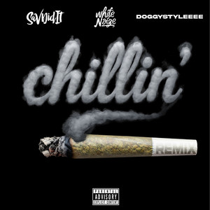 Chillin (Remix|Explicit)