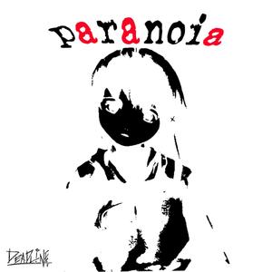 Paranoia (Explicit)