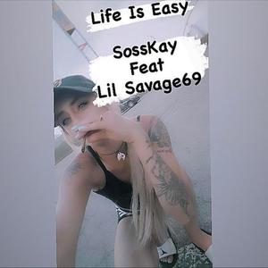 Life Is Easy(feat. Sosskay) (Explicit)