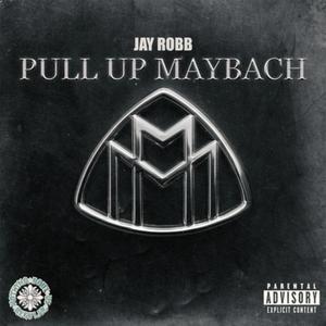 Pull Up Maybach (Explicit)