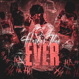 Harder Than Ever (Explicit)