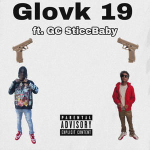 Glovk 19 (feat. GC SticcBaby) (Explicit)