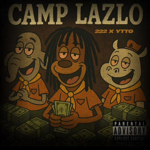 Camp Lazlo (feat. YoungTimmyTheGoat) (Explicit)