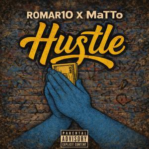 Hustle (feat. ROMAR1O) (Explicit)
