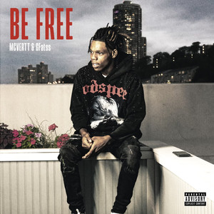 Be Free (Explicit)