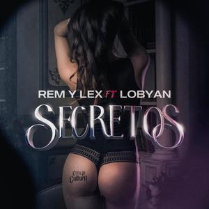 Secretos (feat. Lobyan) [Explicit]