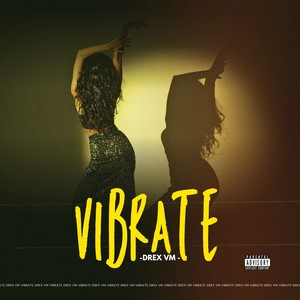 Vibrate (Explicit)